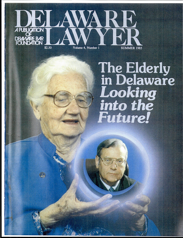 Summer 1985 No. 1: The Elderly in Delaware: Looking into the Future! - Summer 1985