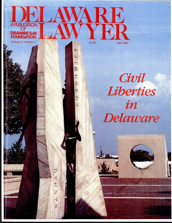 Fall 1986 No. 2: Civil Liberties in Delaware - Fall 1986