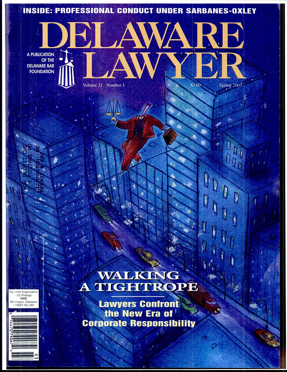 Spring No. 1: Walking the Tightrope: Lawyers Confront the New Era of Corporate Responsibility – Spring 2003