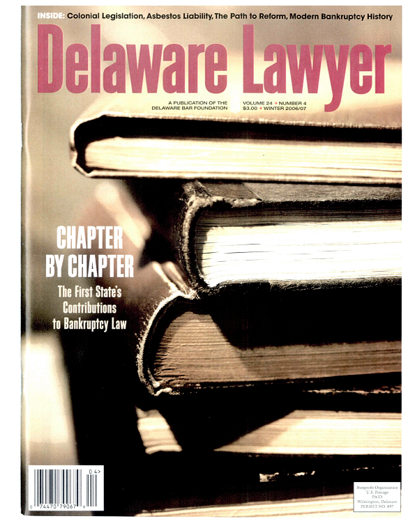 Winter No. 4: Chapter by Chapter, The First State’s Contributions to Bankruptcy Law – Winter 2006-2007