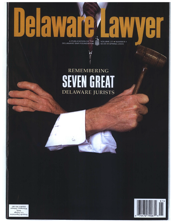 Spring No. 1:Remembering Seven Great Delaware Jurists – Spring 2009