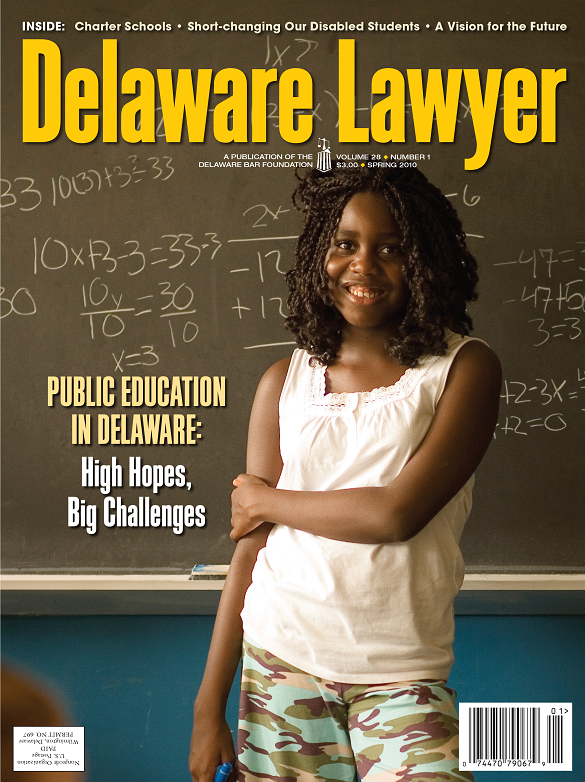 Spring No. 1: Public Education in Delaware: High Hopes, Big Challenges – Spring  2010