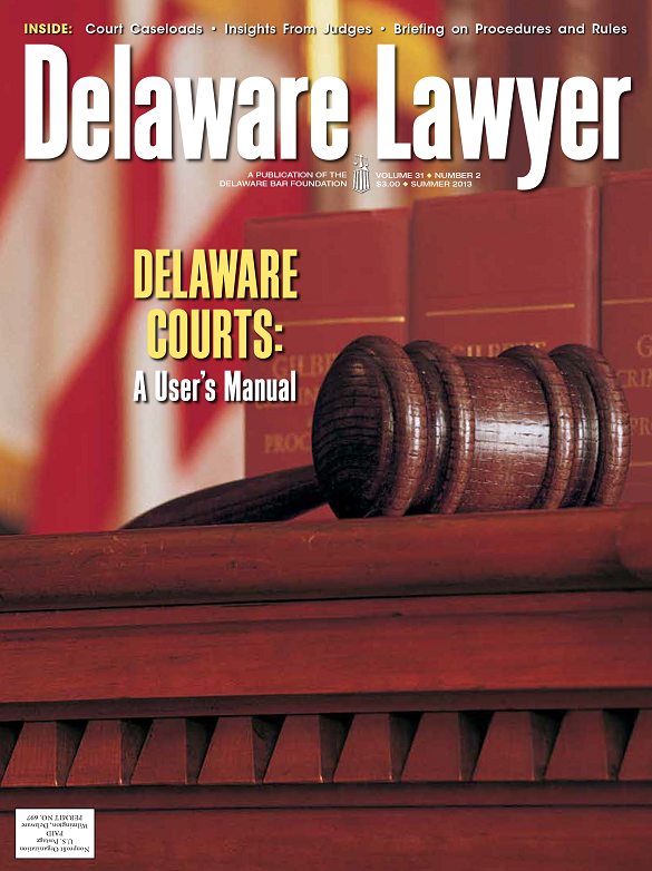 Summer No.2: Delaware Courts: A User’s Manual – Summer 2013
