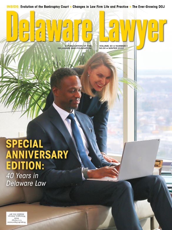 Winter No. 1: Delaware Lawyer – Winter 2022